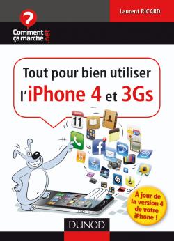 tout pour bien utiliser l'iphone 4 et 3gs